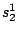$ s_2^1$