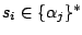 $ s_i \in \{\alpha_j\}^*$