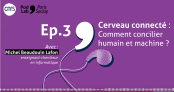 Semaine du cerveau : Cerveau connecté